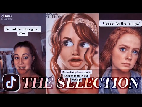 The Selection TikToks to fuel your ✨obsession✨