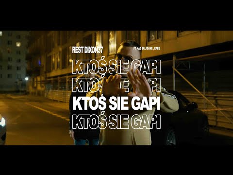 Rest Dixon37 Feat. Kabe, Kaz Bałagane - Ktoś się gapi ( Prod. 101 Decybeli )