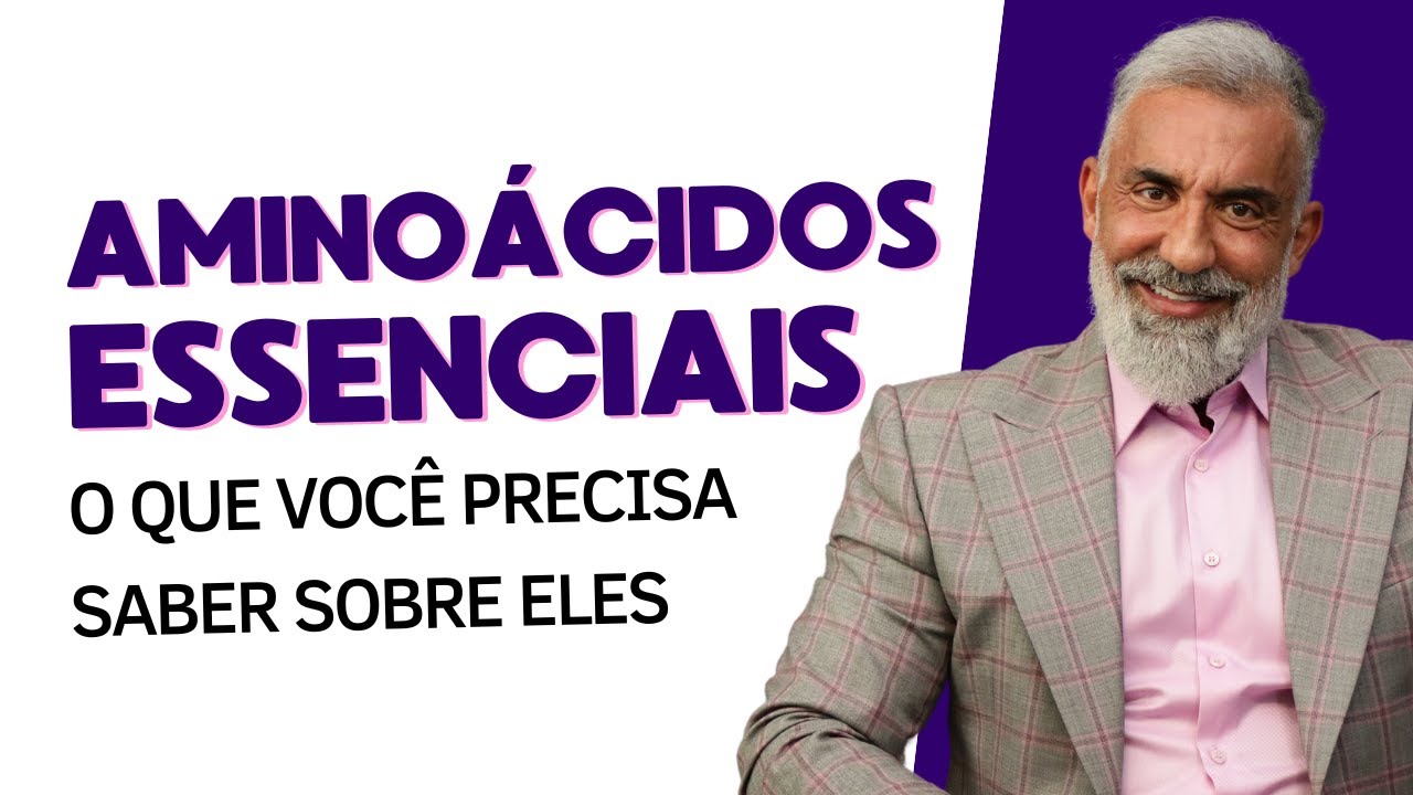 Dr. Barakat fala sobre Aminoácidos Essenciais: Ganho de Massa Muscular, Onde Encontrar e Como Tomar
