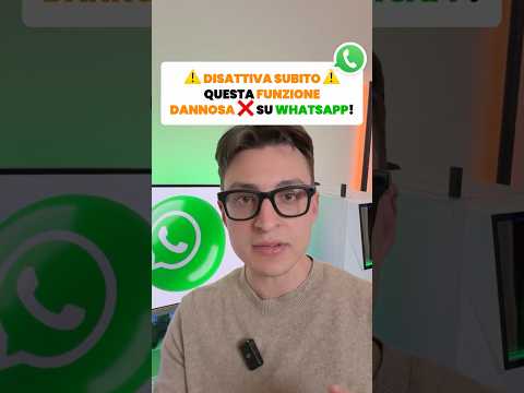 Disattiva SUBITO questa funzione Whatsapp!