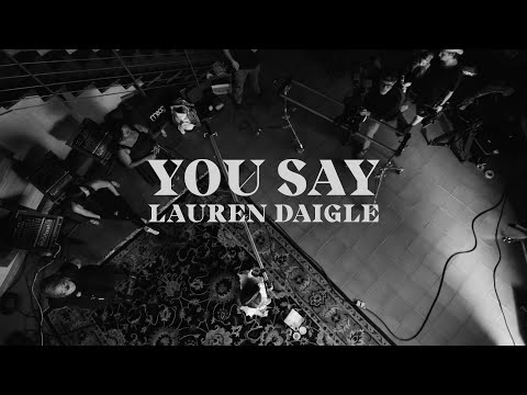 Lauren Daigle - You Say (Starstruck Sessions)