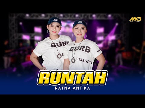 RATNA ANTIKA - RUNTAH Ft. BINTANG FORTUNA ( Official Music Video )