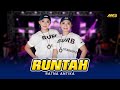 Download Lagu RATNA ANTIKA - RUNTAH Ft. BINTANG FORTUNA   Mp3 Free
