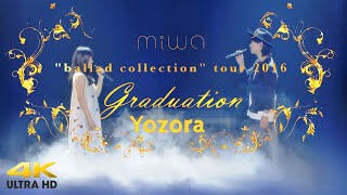 miwa - ballad collection ~graduation~ Tour 2016 - 夜空 - Yozora feat. Hazzie &amp; Emiri Miyamoto [4K]