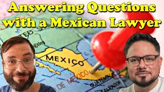 LIVE With a Mexican Lawyer 🇲🇽 Ask Him ANYTHING about Living in Mexico