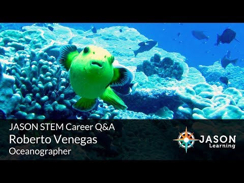 Roberto Venegas, Oceanographer: JASON STEM Career Q&A