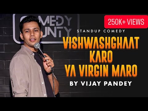 Vishwashghaat karo ya Virgin maro || Standup comedy || Vijay Pandey