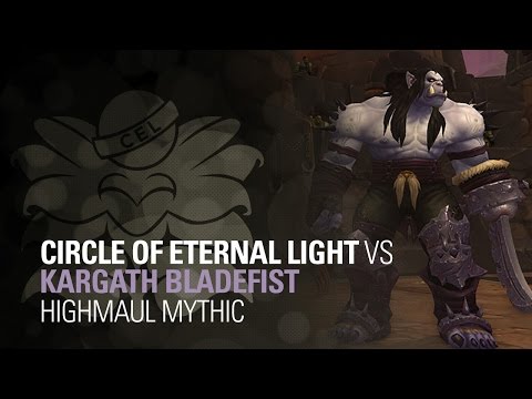 Circle of Eternal Light vs. Kargath Bladefist Mythic
