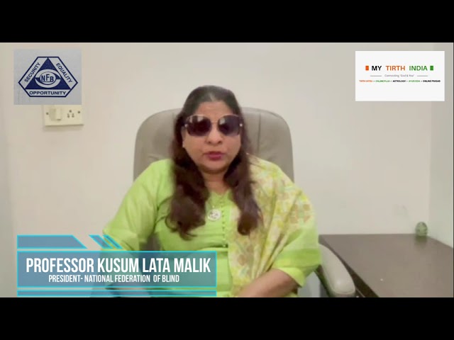 Professor Kusum Lata Malik,  National Federation of Blind