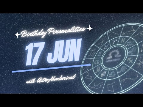 17 June Zodiac Horoscope: Birthday Personality & Traits Revealed