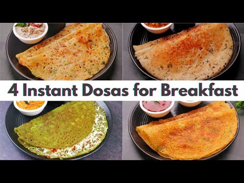 4 New & Easy Dosa Recipes For Breakfast | Instant Dosa Recipes