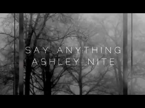 Say Anything (HQ Studio Version) - Ashley Nite