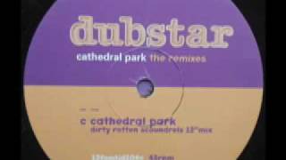 SPEED GARAGE - DUBSTAR CATHEDRAL PARK - (Dirty Rotten Scoundrels 12" Mix)