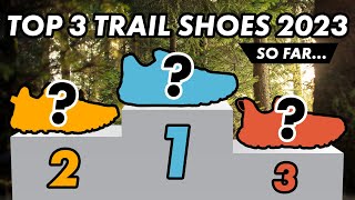 My TOP 3 Trail Running Shoes of 2023 so far | Best trail running shoes | Run4Adventure