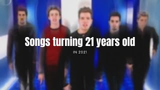 🎵 21 songs turning 21 years old in 2021 🎵