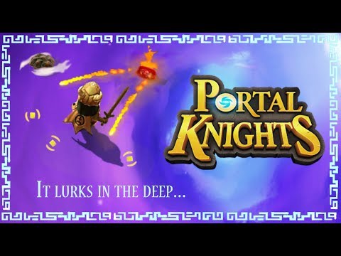Lavish Plays-Portal Knights-It Lurks in the Deep Quest #1