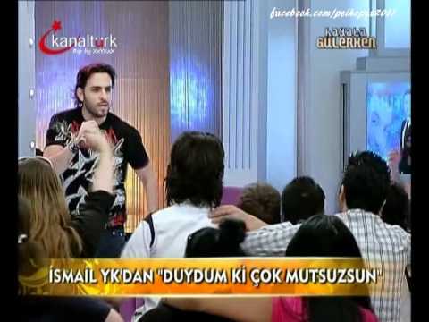 Ismail YK - Duydum Ki Çok Mutsuzsun [Hayata Gülerken / 16.06.11]