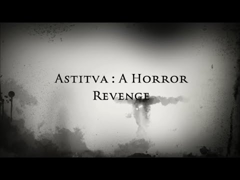 ASTITVA : A Horror Revenge Official Trailer(Hindi) | Pahal Sinha , Bhumi, Goutam  | Releasing soon !