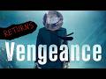 Vengeance Returns | It Returns for More