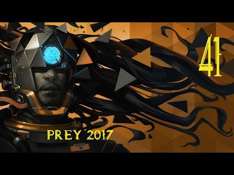 Prey 2017 | horror game | RPG | FPS Horror RPG | Part 41 | The search for Kirk
