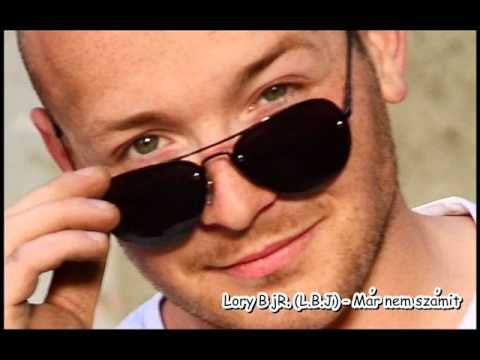Lory B jR. (L.B.J) - Mar nem szamit Official 2012.wmv