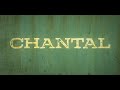 Chantal Intro