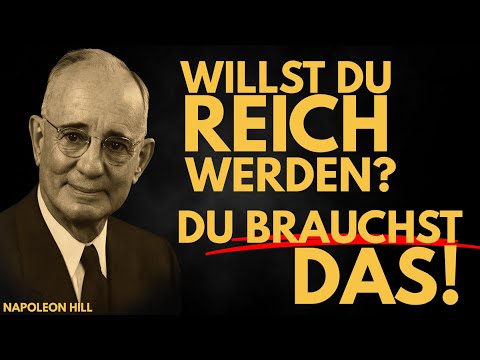 Du wirst nie reich, wenn du das nicht verstehst. Denke nach und werde reich von Napoleon Hill