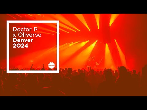 Doctor P & Oliverse Live at: Circus 15 | Mission Ballroom, Denver | Full Set