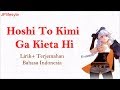 Honkai Impact 3 Hoshi To Kimi Ga Kieta Hi Yousa Lirik Dan Terjemahan Bahasa Indonesia