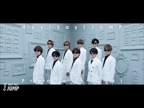 Hey! Say! JUMP - Precious Girl [Official Music Video]