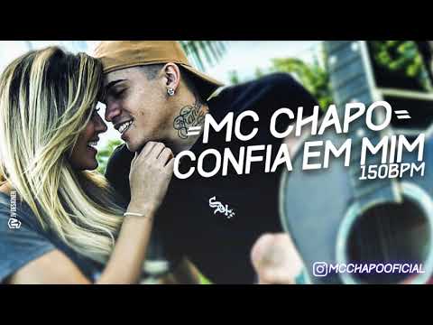 MC CHAPO - CONFIA EM MIM (150BPM)