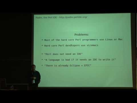 Padre, the Perl IDE: Building an open source team, getting the project to users against the odds