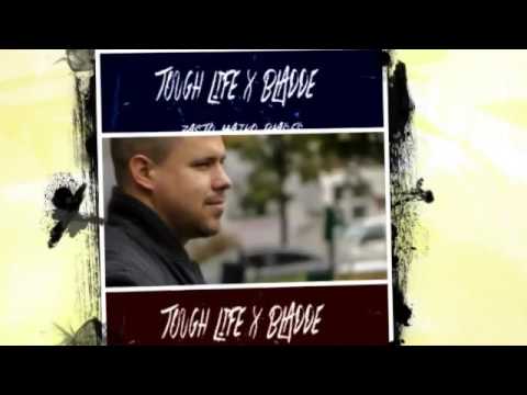 TOUGH LIFE  X  BLADDE- ZASTO MAJKO PLACES 2016