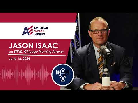 American Energy CEO Jason Isaac celebrates fossil fuels on WIND: “Chicago Morning Answer” Youtube Video