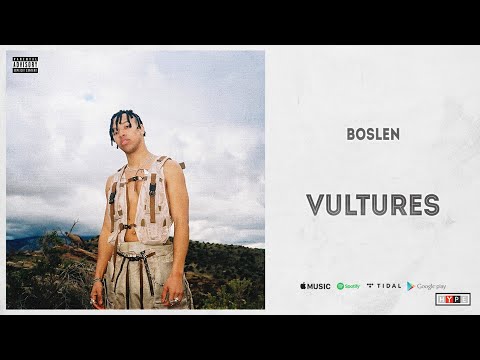 Boslen - "VULTURES"