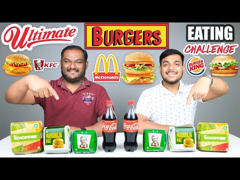 McDONALD'S, BURGER KING & KFC BURGER EATING CHALLENGE | Burger Eating Competition | Food Challenge
