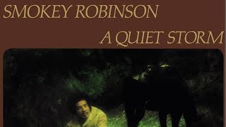 Smokey Robinson &quot;A quiet storm&quot; | SONG with LYRICS | rnb old school music #rnb #music rnbclassics