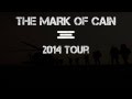 The Mark Of Cain 2014 Tour Promo 