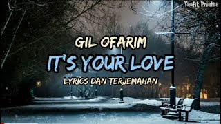 It&#39;s Your Love - Gil Ofarim (Lirik Lagu Terjemahan)