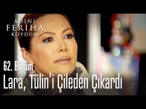 Lara, Tülin'i çileden çıkardı - Adını Feriha Koydum 62. Bölüm
