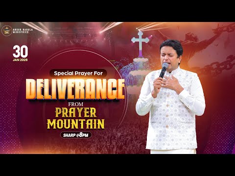 PRAYER MOUNTAIN |🔴LIVE (30-01-2026) SPECIAL PRAYER FOR DELIVERANCE ⁨| ‪@AnkurNarulaMinistries ‬