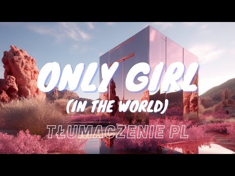 Rihanna - Only Girl (In The World) || TŁUMACZENIE PL