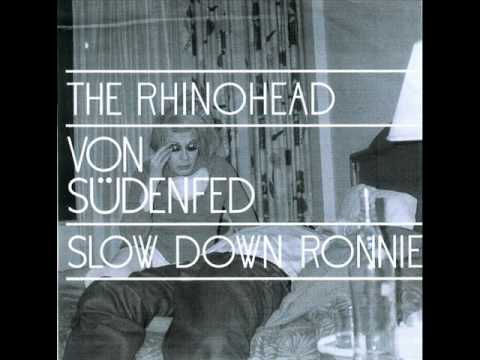 Von Südenfed - The Rhinohead (Pilooski Edit)