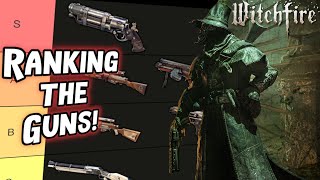 OLD Witchfire Gun Tier List