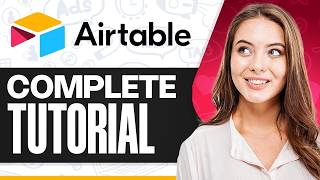 Learn Airtable in 20 Minutes: Easy Tutorial For Beginners