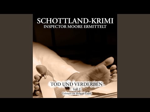 Tod und Verderben 2. Teil (Teil 1)