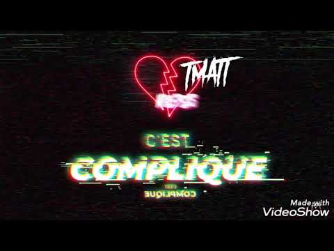 T MATT C'EST complique ✌