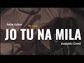 Jo Tu Na Mila Acoustic Cover By Vibhu ️‍