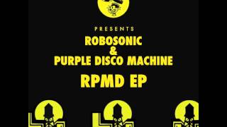 Robosonic & Purple Disco Machine - Viel Fein
