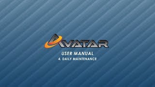 Avatar User Manual 04 Daily Maintanance Check